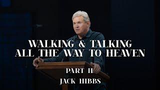 Walking & Talking All The Way To Heaven – Part 2 (Romans 12:9-13)