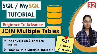 32-How to Join 3 or more tables in SQL | Join Multiple Tables | Using Inner Join | Interview Topic