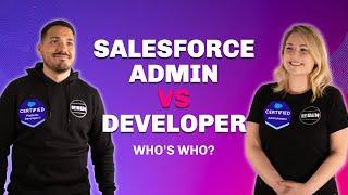 Salesforce Admin Vs Developer: Skills, Responsibilities & Career Paths