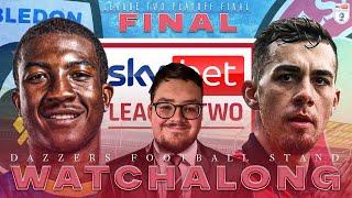 AFC WIMBLEDON V WALSALL FC LIVE LEAGUE 2 PLAYOFF FINAL MATCH REACTION