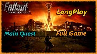 Fallout: New Vegas - Longplay (Main Quest) Full Game Walkthrough (No Commentary)