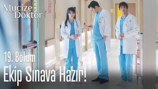 Ekip sınava hazır! - Mucize Doktor 19. Bölüm