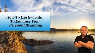 How to use Gravatar for Personal Branding