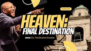 Ferdinand Nweke: Heaven: Final Destination