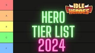 Idle Heroes - EVERY HERO TIER LIST 2024