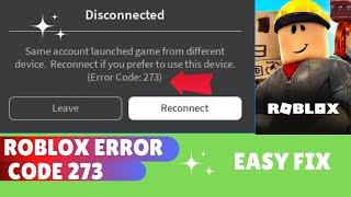 Fix Error Code 273 | Roblox