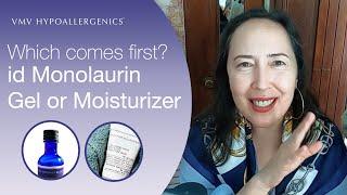 Which comes first? id Gel Monolaurin or Moisturizer | VMV Hypoallergenics Snippet