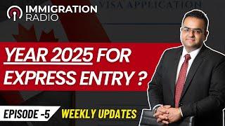 EXPRESS ENTRY DRAWS - What to Expect in 2025? Last Week Updates and Changes in Canada Immigration!