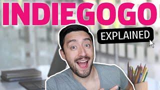 How Indiegogo Works - Indiegogo Explained