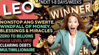 LEO  Next 1-8 days/weeks ️ NONSTOP ang pasok ng maraming PERA, SUCCESS, Joy & Unlimited Abundance