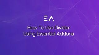 How To Use Divider Using Essential Addons