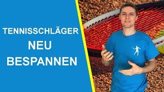 Tennisschläger bespannen  Tutorial in unter 10 Minuten