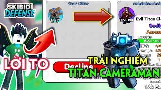 SKIBIDI TOWER DEFENSE - MÌNH TRADE UNITS MỚI ORANGE TRIADIAN VÀ TRẢI NGHIỆM TITAN CAMERAMAN