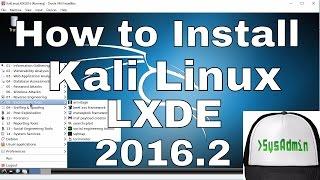 How to Install Kali Linux 2016.2 LXDE + Guest Additions on VirtualBox Easy Tutorial [HD]