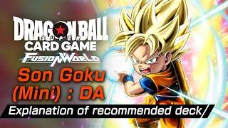 DRAGON BALL SUPER CARD GAME FUSION WORLD Explanation of recommended deck FB05-001 Son Goku (Mini):DA