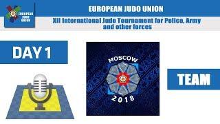 International Judo Tournament for Police and Army - Moscow 2018