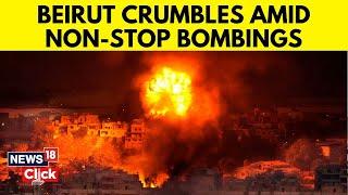 Israel-Lebanon War: Israel Attacks Lebanon's Beirut | Netanyahu Warns Of  Destruction ‘Like Gaza