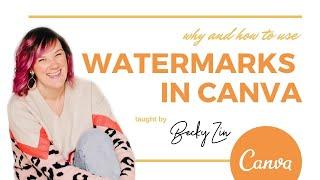 Why & How To Watermark An Image Or Graphic in Canva