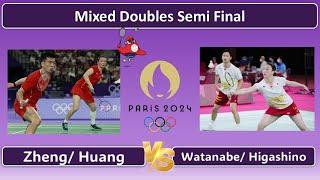 Mixed Doubles | Semi Final | Zheng/ Huang vs Wantanabe/ Higashino