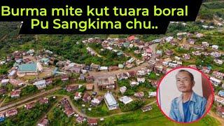 Burma miten an sawisak rawn Pu Sangkima boral danin mi rilru a tina hle.