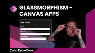 Glassmorphism in Power Platform Canvas Apps