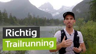 Trailrunning: Richtige Technik und Ausrüstung fürs Berglaufen