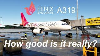 The Fenix A319 - How good is it?