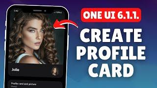 How to Create a Profile Card on Samsung One UI 6.1.1