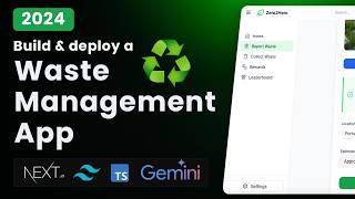 Build and Deploy a Waste Management App with Next.js ,Typescript, TailwindCSS & Gemini AI