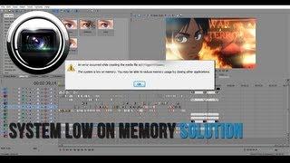 System Low on Memory FIX | Sony Vegas Tutorial (all versions)