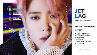 NCT 127 - Jet Lag (시차) (Color Coded Lyrics & Line Distribution)