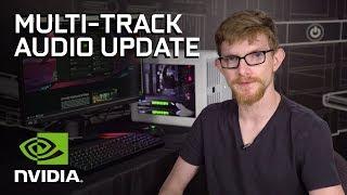 GeForce Experience - Multi-Track Audio UPDATE!