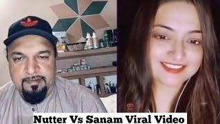 Nutter Vs Sanam Viral Video. TikTok.Nutter