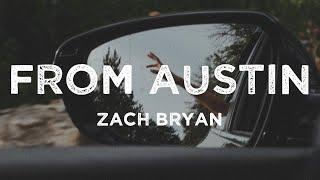 Zach Bryan - From Austin (Lyrics)
