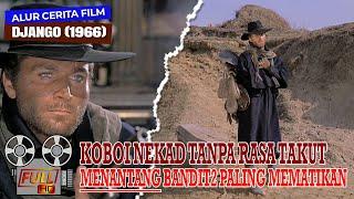 KOBOI PALING FENOMENAL SEPANJANG MASA | Alur Cerita Film DJANGO (1966)