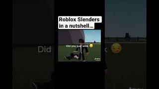 Slenders in a Nutshell - Roblox #roblox #shorts #trending #viral #memes #cringe #slender #trash #fyp