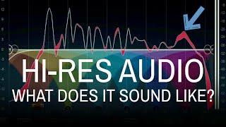 What Does Hi-Res Audio Sound Like?