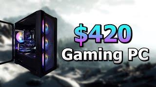 $420 Gaming PC That I Didn't Know Was Possible