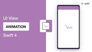 UI View animation swift 4 | Technical Blog | Yudiz