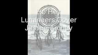 Ho Hey - Justice Archey (Lumineers COVER)