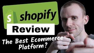 Shopify Review - Is it the Best Ecommerce Platform?