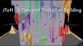 JToH - 5 Tips and Tricks for Beginner Builders