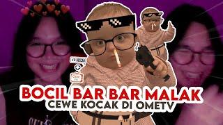 BOCIL BAR BAR MALAK CEWE KOCAK DI OMETV