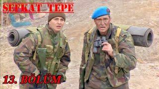 Şefkat Tepe - 13. Bölüm | FULL HD