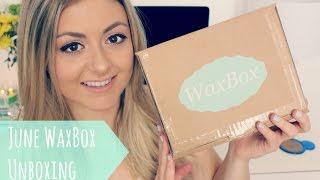  June WaxBox Unboxing | 2015 