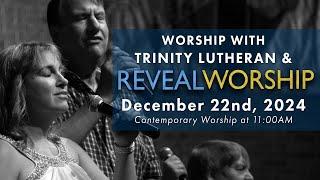 Reveal Worship Service 12.22.24 | Trinity Lutheran Church, Tinley Park, IL