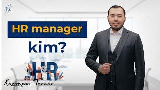 HR menejer kim ? | Kozimxon Turaev