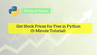 Get stock prices for free using Python yfinance