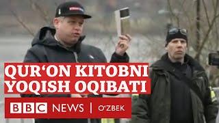 Қуръонни ёқиш оқибати кўп кутдирмади - нима бўлмоқда?  BBC O'zbek Dunyo Yangiliklar