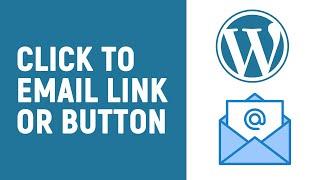 How to Add a Click to Mail Link and Button in WordPress Website